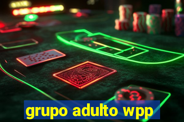 grupo adulto wpp